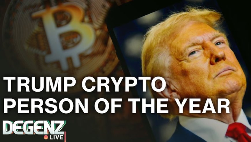 Trump named Crypto Person of the Year! BTC down to $87K Football.Fun Interview