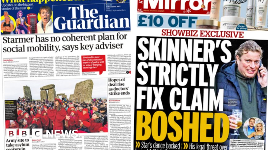 The Papers: 'No coherent plan for social mobility' and Strictly fix claim 'boshed'