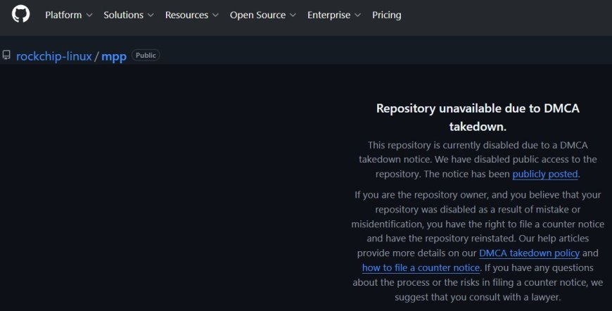 GitHub Disables Rockchip’s Linux MPP Repository After DMCA Request
