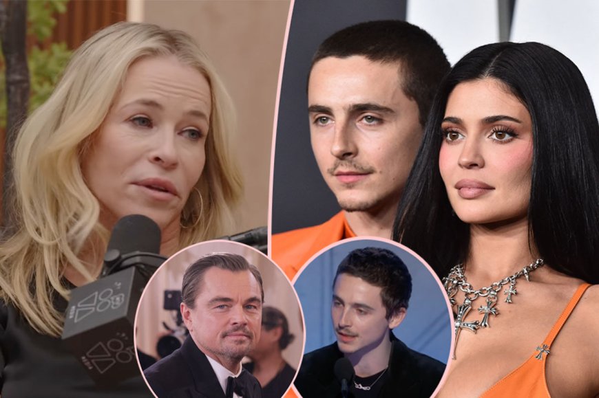 Chelsea Handler BASHES Timothée Chalamet's 'Stupid' Kylie Jenner Shout-Outs At Awards Shows -- Says He's Nothing Like 'Real Movie Star' Leonardo DiCaprio!!