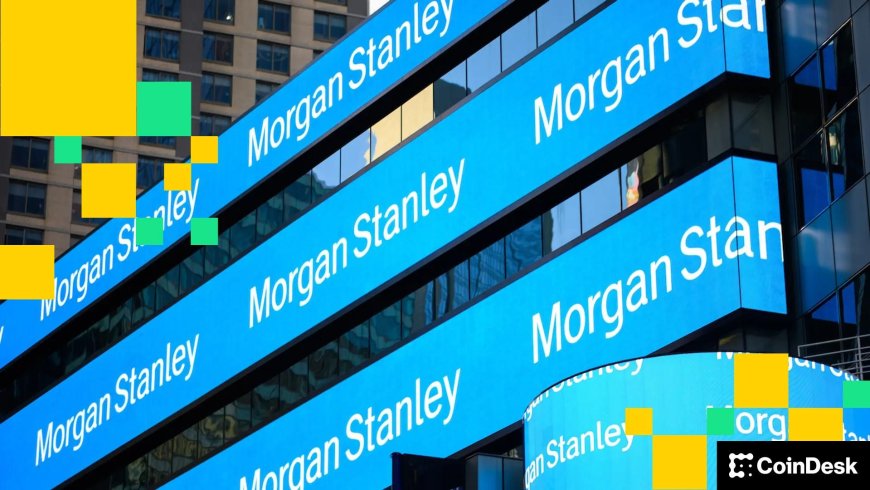 Morgan Stanley sets MSBT ticker and $1 million seed capital for bitcoin ETF