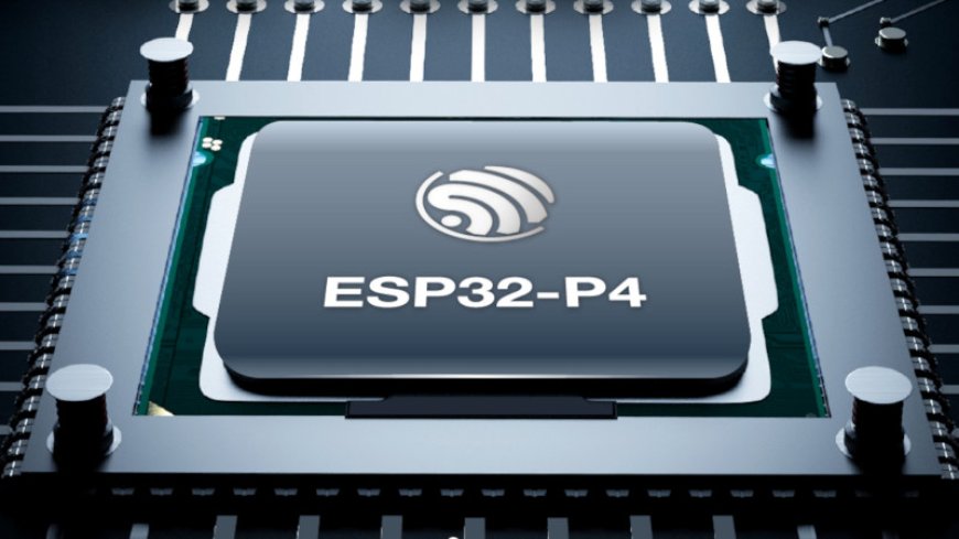 ESP32: When Is A P4 A P4, But Not The P4 You Thought It Was