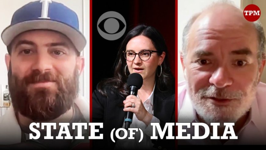 The State (of) Media, AI, Buzzfeed, CBS, and More