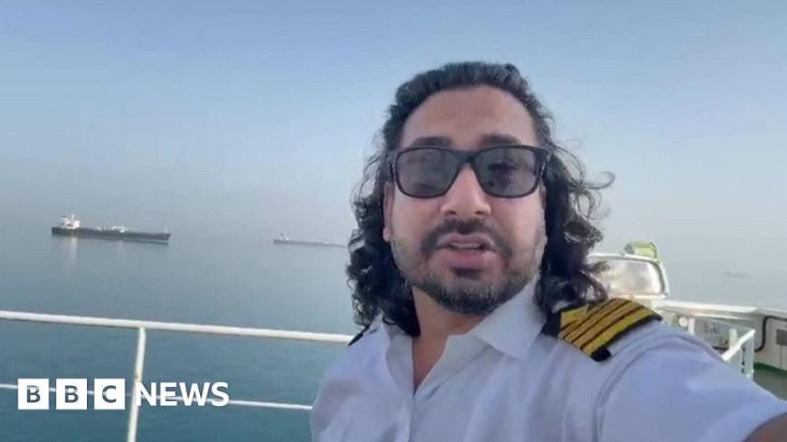 Watch: Captain of stranded ship in Strait of Hormuz tells BBC of 'pressure'